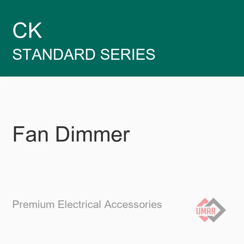 CK Fan Dimmer (Standard Series)