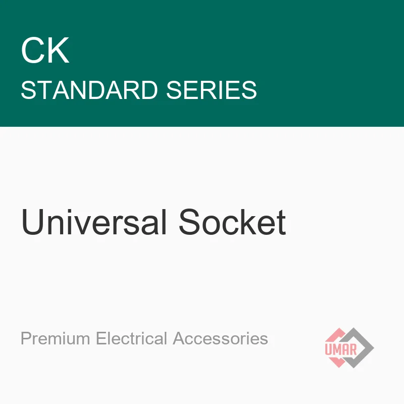 CK Universal Socket (Standard Series)