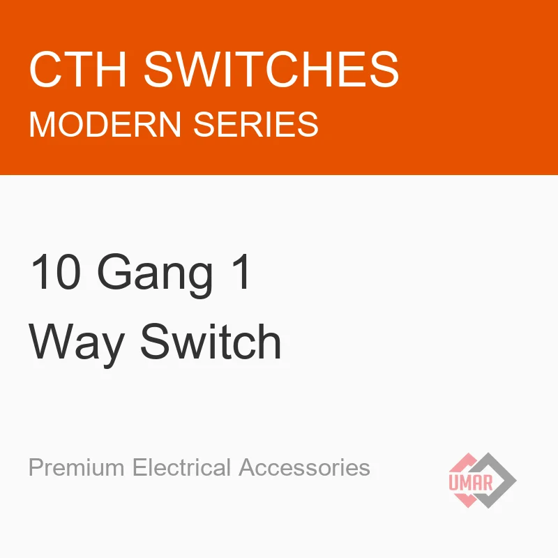 CTH Switches 10 Gang 1 Way Switch (Modern Series)