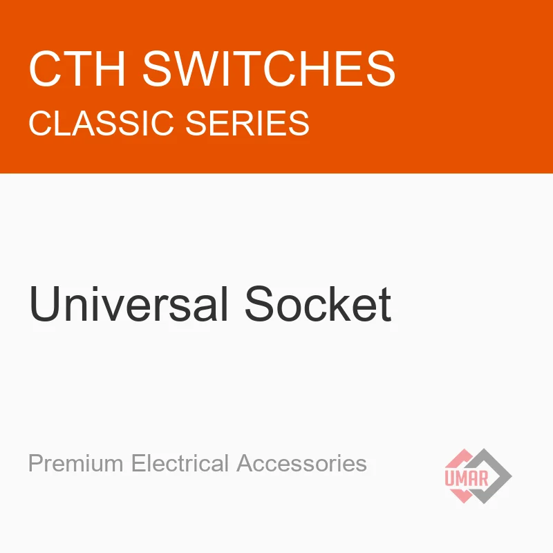 CTH Switches Universal Socket (Classic Series)