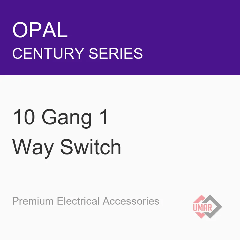 Opal 10 Gang 1 Way Switch (Century Series)
