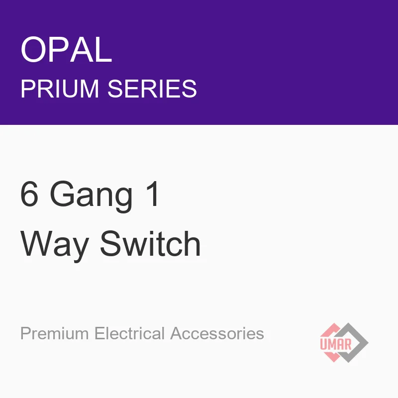 Opal 6 Gang 1 Way Switch (Prium Series)