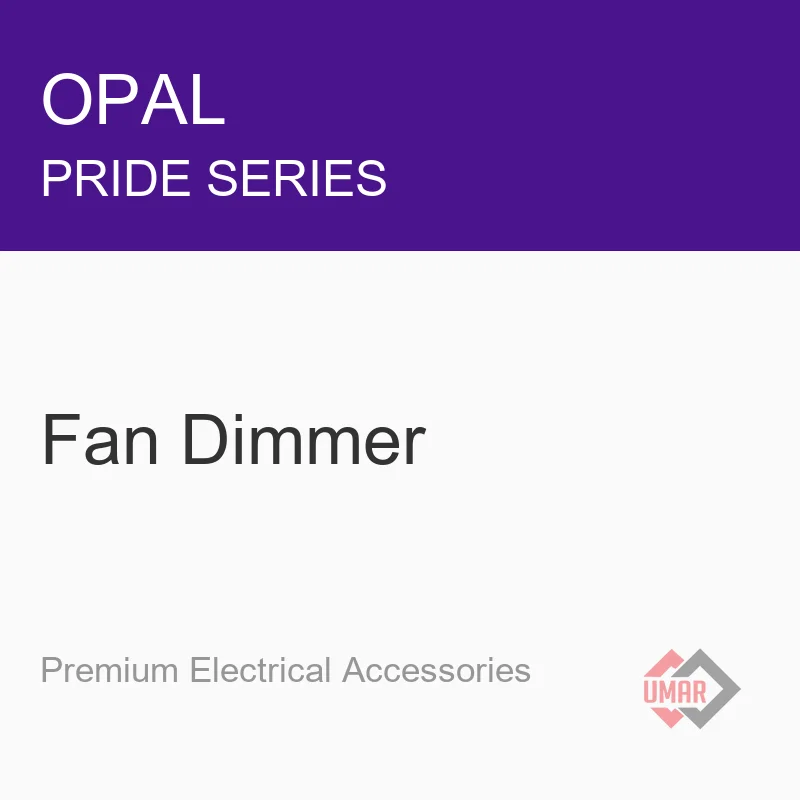 Opal Fan Dimmer (Pride Series)