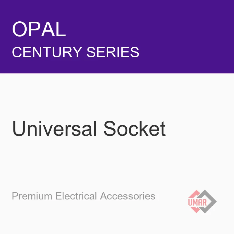 Opal Universal Socket (Century Series)